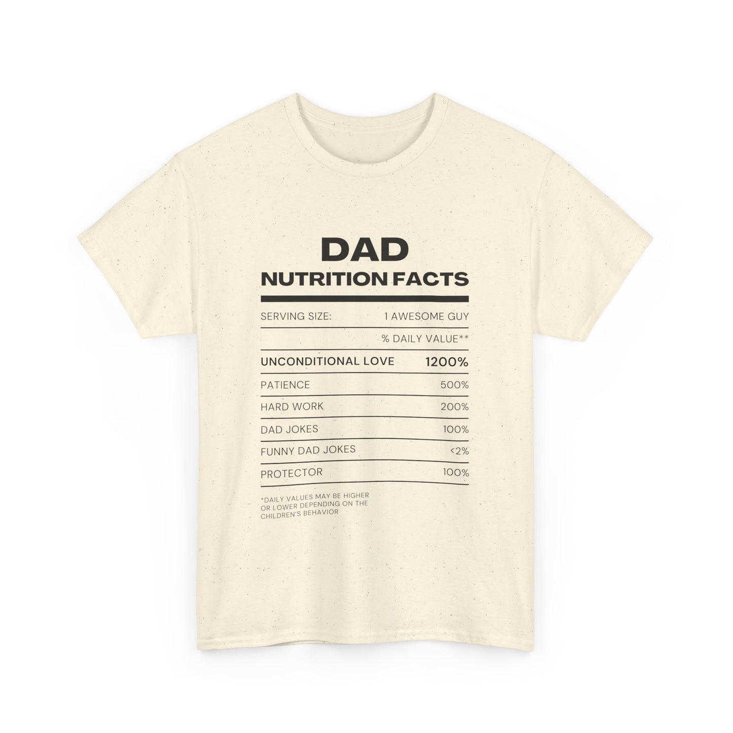 Dad Nutrition Facts T-Shirt | Funny Gift for Dads | Unisex Heavy Cotton Tee for Father's Day, Birthdays, Family Gatherings, Casual Wear