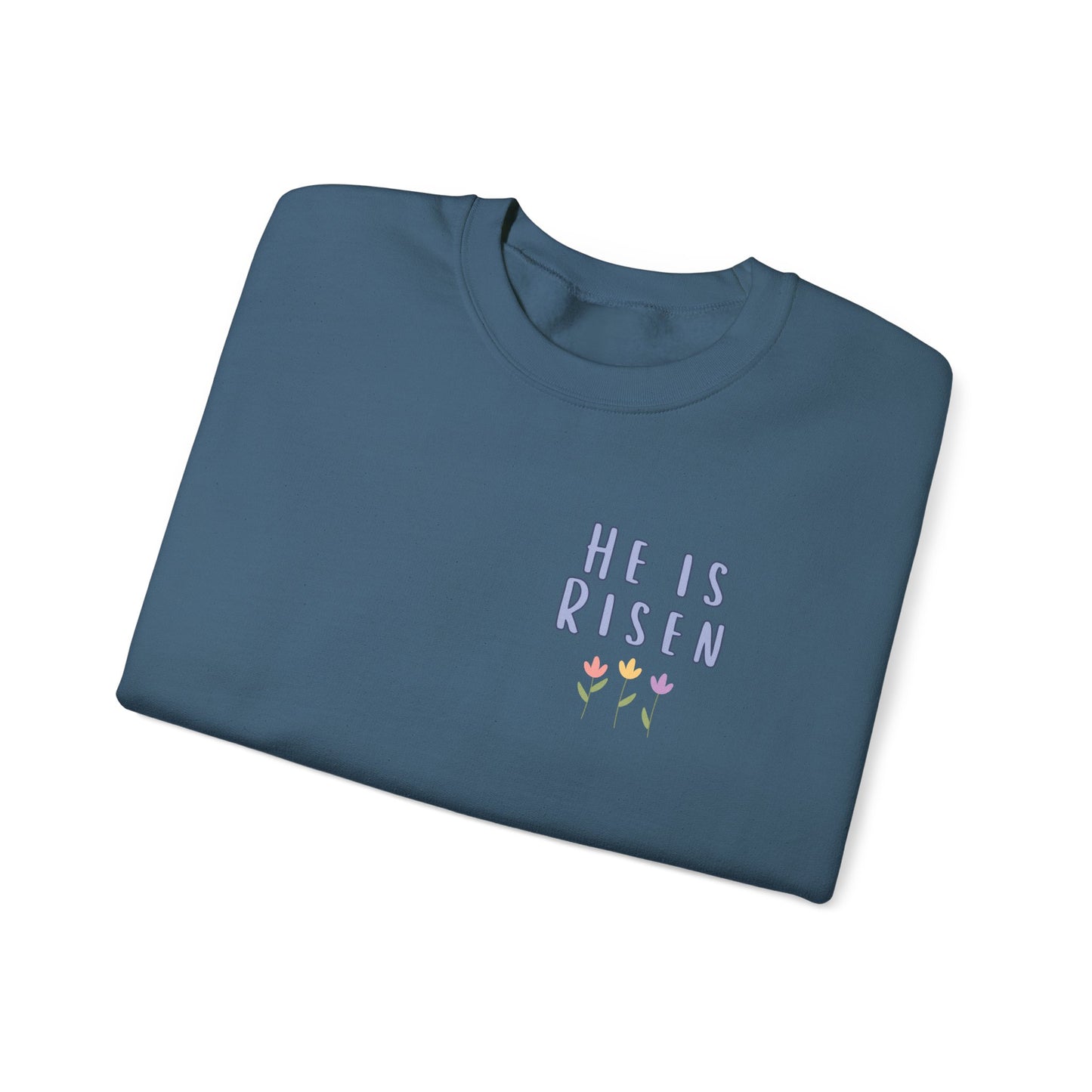 He Is Risen! Easter sweatshirt | Cute simple flower design
