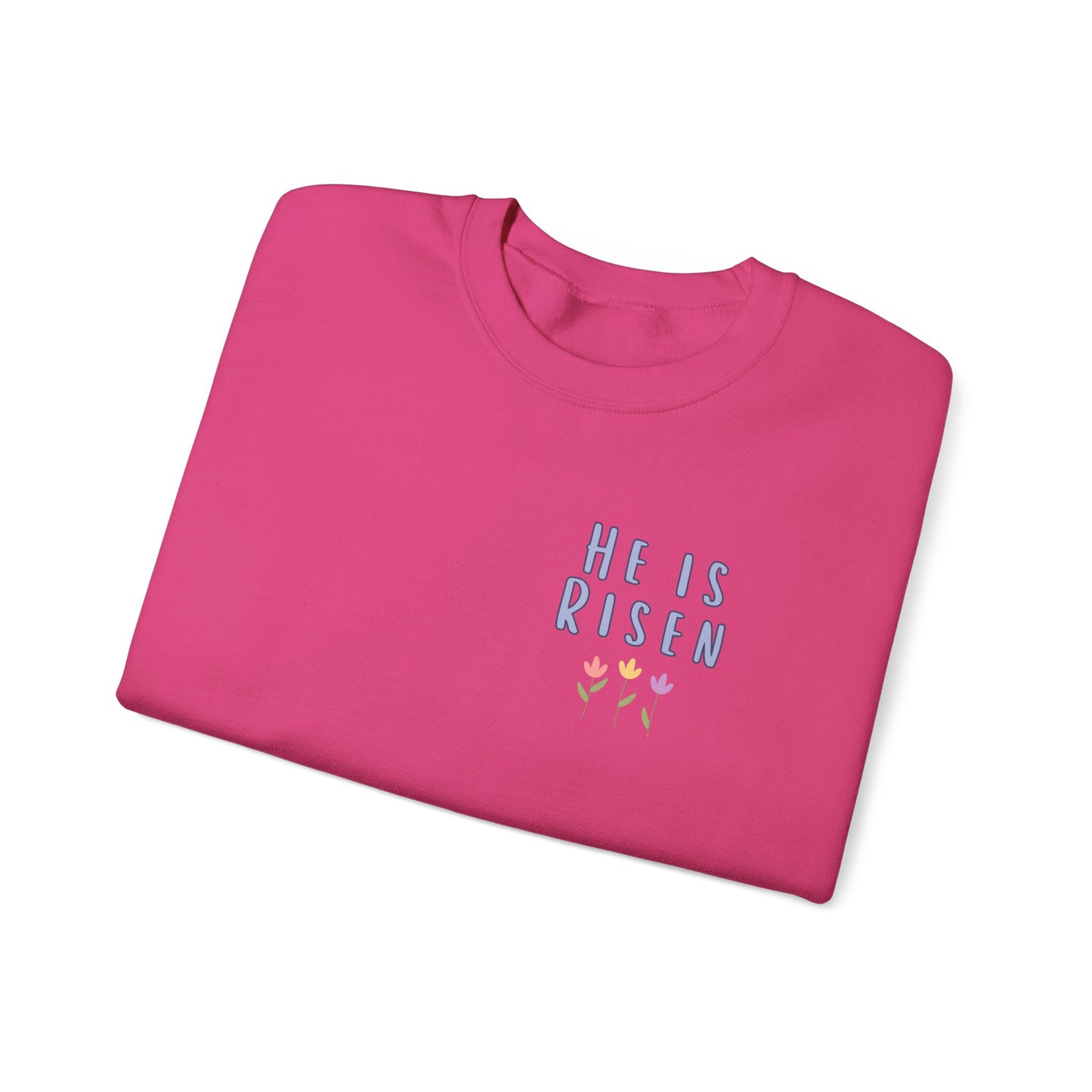 He Is Risen! Easter sweatshirt | Cute simple flower design