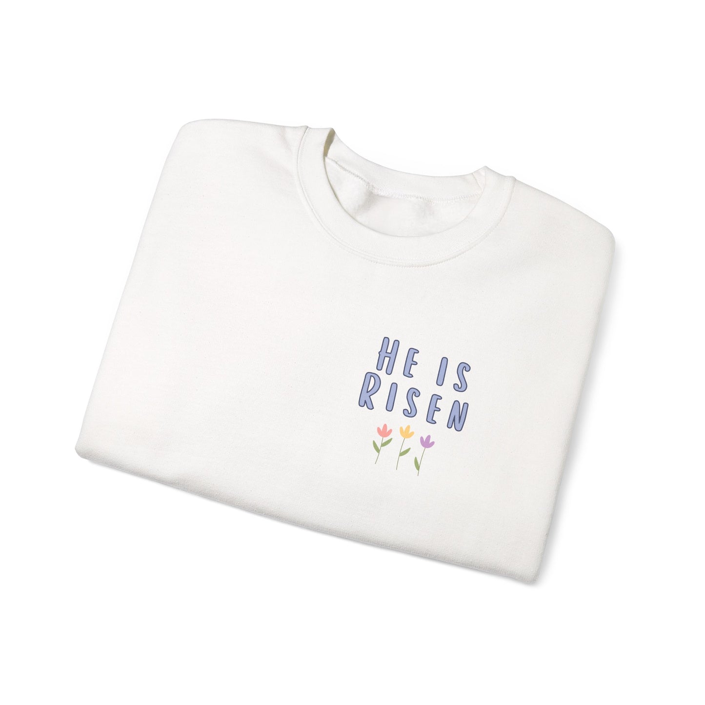 He Is Risen! Easter sweatshirt | Cute simple flower design