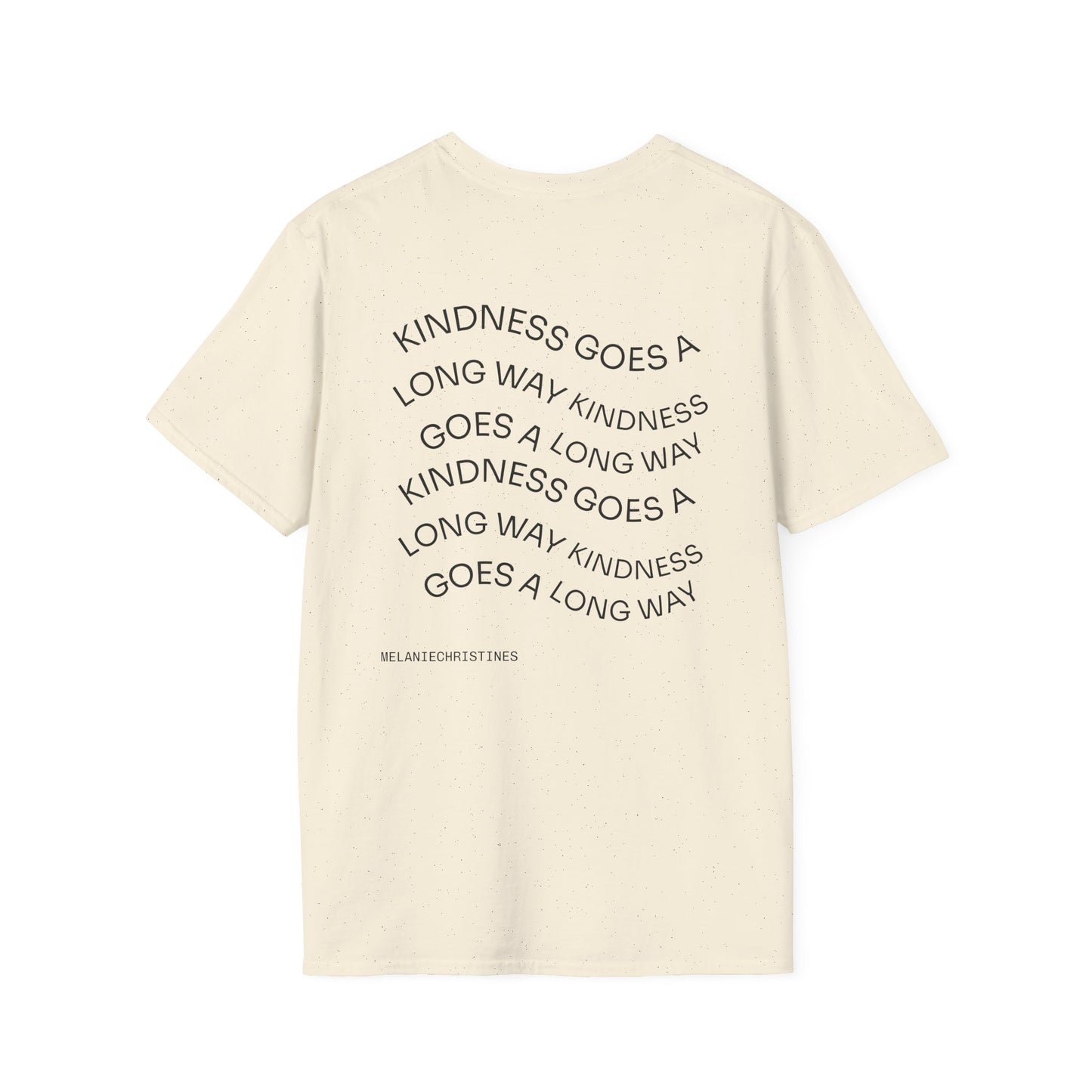 Kindness Goes a Long Way T-Shirt | Inspirational Quote Tee