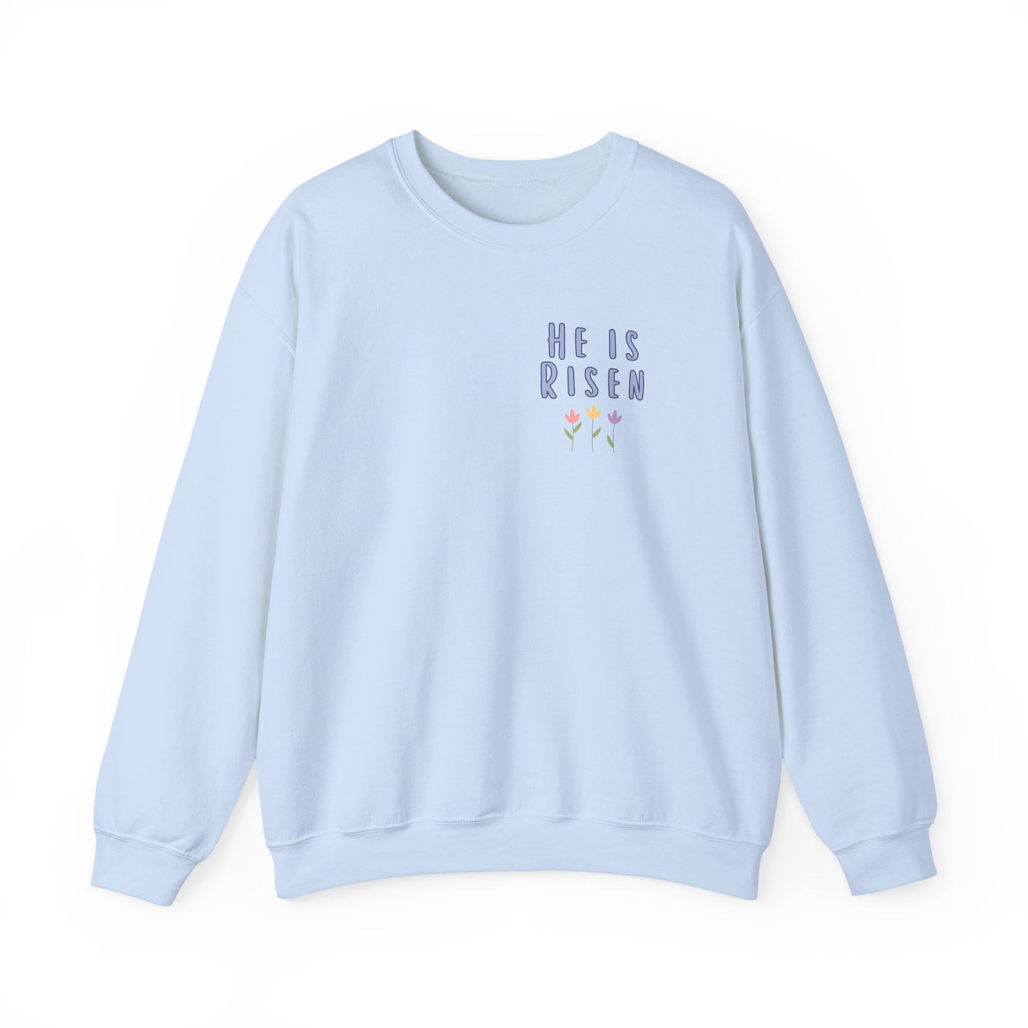 He Is Risen! Easter sweatshirt | Cute simple flower design