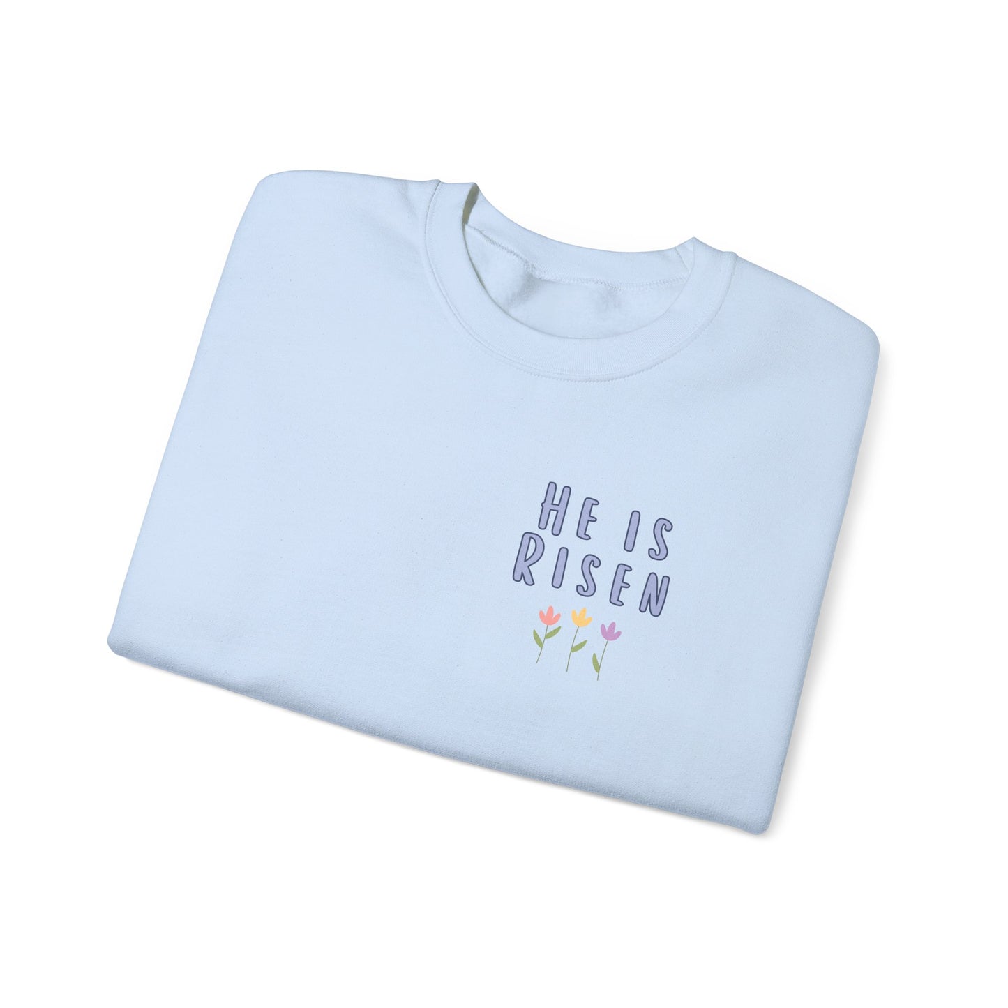 He Is Risen! Easter sweatshirt | Cute simple flower design